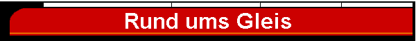 Rund ums Gleis